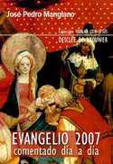 EVANGELIO 2007. (DDB) COMENTADO DIA A DIA