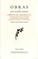II. OBRAS DE JUAN RAMON JIMENEZ. LIBROS DE MADRID: COLINA DEL ALTO CHOPO, SOLEDADES MADRILEÑAS