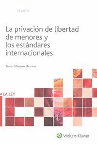 LA PRIVACION DE LIBERTAD DE MENORES Y LOS ESTÁNDARES INTERNACIONALES