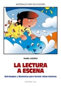 LECTURA A ESCENA, LA. ESTRATEGIAS Y DINAMICAS NIÑO