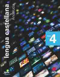 4º ESO. LENGUA CASTELLANA Y LITERATURA. SAVIA NUEVA GENERACIÓN. ANDALUCÍA.