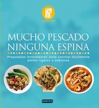 MUCHO PESCADO NINGUNA ESPINA