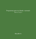 PROPUESTAS PARA UN DISEÑO NORMAL