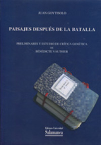 PAISAJES DESPUES DE LA BATALLA. PRELIMINARES Y ESTUDIO DE CRITICA GENETICA DE BENEDICTE VAUTHIER