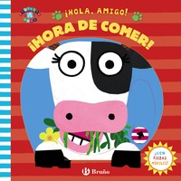 HORA DE COMER. ¡HOLA, AMIGO!
