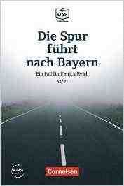 DIE SPUR FURHT NACH BAYERN. A2/B1
