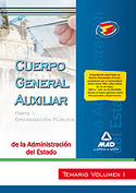 1. TEMARIO AUXILIAR ADMINISTRACION DEL ESTADO: ORGANIZACIÓN PÚBLICA