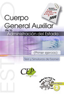 TEST Y SIMULACROS DE EXAMEN. CUERPO GENERAL AUXILIAR ADMINISTR. ESTADO