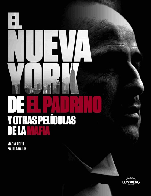 EL NUEVA YORK DE ŽEL PADRINOŽ Y OTRAS PELÍCULAS DE LA MAFIA