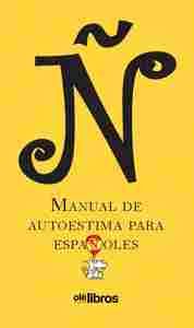 Ñ MANUAL DE AUTOESTIMA PARA ESPAÑOLES