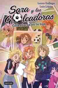 3. GOLEADORAS EN LA LIGA. SARA Y LAS GOLEADORAS