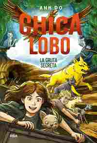 3. LA CHICA LOBO. LA GRUTA SECRETA