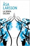 LA SENDA OSCURA (BOLSILLO TAPA DURA)