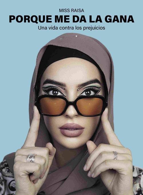 PORQUE ME DA LA GANA. UNA VIDA CONTRA LOS PREJUICIOS