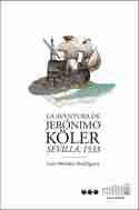 LA AVENTURA DE JERÓNIMO KÖLER. SEVILLA, 1533
