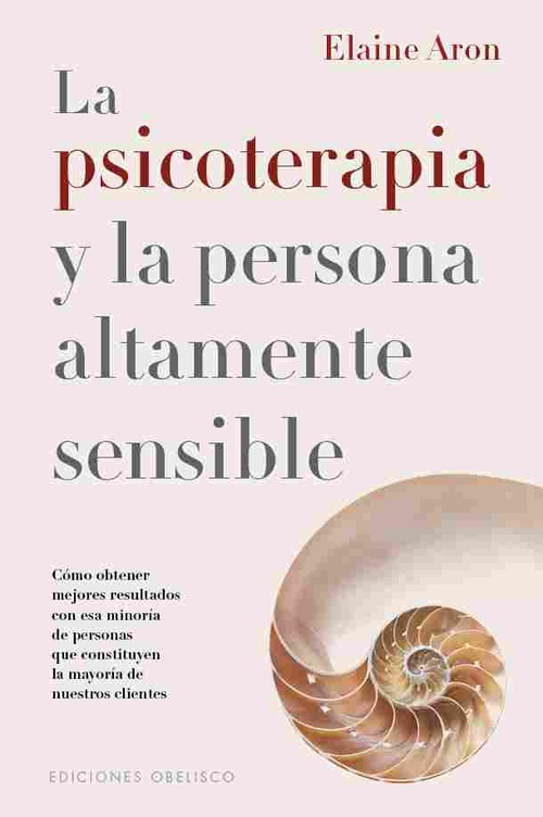 LA PSICOTERAPIA Y LA PERSONA ALTAMENTE SENSIBLE