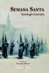 SEMANA SANTA. ANTOLOGIA LITERARIA