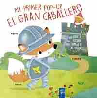 EL GRAN CABALLERO. MI PRIMER POP-UP