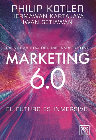 MARKETING 6.0. EL FUTURO ES INMERSIVO