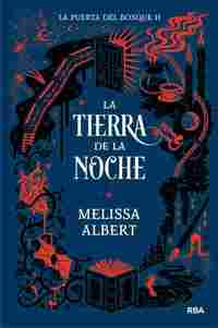 2. LA TIERRA DE LA NOCHE. LA PUERTA DEL BOSQUE