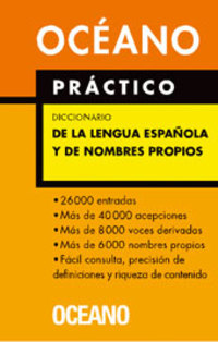 OCÉANO PRÁCTICO. DICCIONARIO LENGUA ESPAÑOLA Y DE NOMBRES PROPIOS
