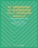 SÍNDROME DE QUEMARSE POR EL TRABAJO, EL (BURNOUT)