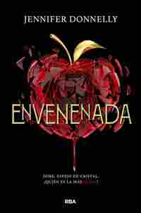 ENVENENADA. DIME ESPEJO DE CRISTAL, ¿QUIÉN ES LA MÁS LETAL?