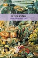 REINO ARTIFICIAL, EL; SOBRE LA EXPERIENCIA KITSCH