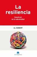 RESILIENCIA, LA. CONSTRUIR LA ADVERSIDAD