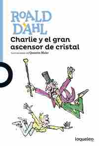 CHARLIE Y EL GRAN ASCENSOR DE CRISTAL.