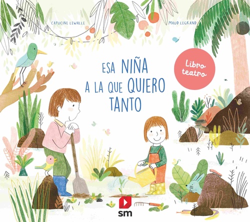 ESA NIÑA A LA QUE QUIERO TANTO. LIBRO TEATRO