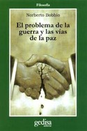 PROBLEMA DE LA GUERRA Y LAS VIAS DE LA PAZ