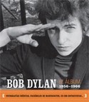 BOB DYLAN: EL ÁLBUM, 1956-1966