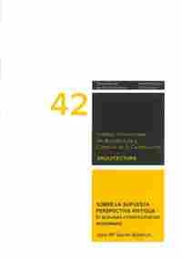 42. SOBRE LA SUPUESTA PERSPECTIVA ANTIGUA Y ALGUNAS CONSECUENCIAS MODERNA