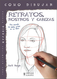 RETRATOS, ROSTROS Y CABEZAS. CÓMO DIBUJAR