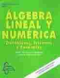 ALGEBRA LINEAL Y NUMERICA. DEFINICIONES, TEOREMAS Y RESULTADOS