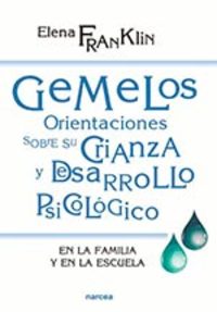 GEMELOS: ORIENTACIONES PARA LA CRIANZA Y DESARROLLO PSICOLOGICO