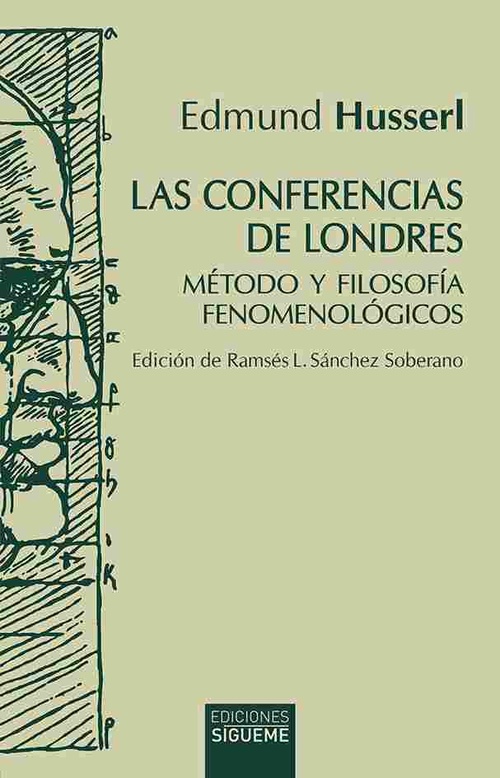LAS CONFERENCIAS DE LONDRES. MÉTODO Y FILOSOFÍA FENOMENOLÓGICOS