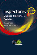 (VOL. I). OPOSICIONES INSPECTORES DEL CUERPO NACIONAL DE POLICÍA
