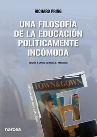 UNA FILOSOFIA DE LA EDUCACION POLITICAMENTE INCOMODA