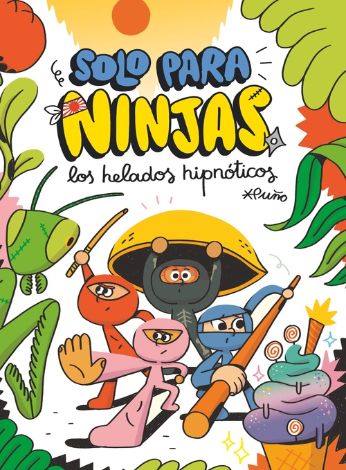 LOS HELADOS HIPNÓTICOS, 2. SOLO PARA NINJAS