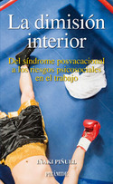 DIMISION INTERIOR, LA. DEL SINDROME POSVACACIONAL A RIESGOS PSICOSOCIA