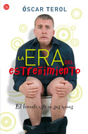 ERA DEL ESTREÑIMIENTO, LA