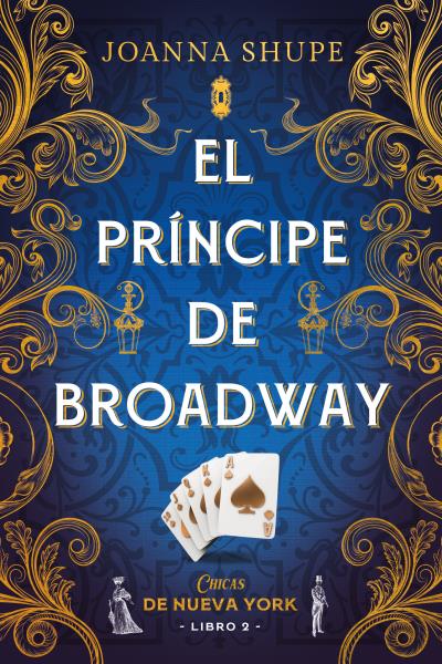 EL PRÍNCIPE DE BROADWAY. CHICAS DE NUEVA YORK 2
