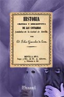 HISTORIA CRITICA Y DESCRIPTICA DE LAS COFRADIAS FUNDADAS EN LA CIUDAD