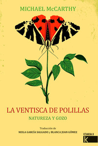 LA VENTISCA DE LAS POLILLAS. NATURALEZA Y GOZO
