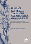 HONOR LA INTIMIDAD Y LA IMAGEN COMO DERECHOS FUNDAMENTALES