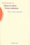 EDUCAR EN VALORES. FORMAR CIUDADANOS