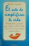 ARTE DE SIMPLIFICAR TU VIDA, EL