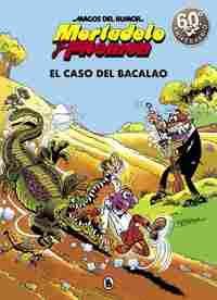 6. EL CASO DEL BACALAO. MAGOS DEL HUMOR. MORTADELO Y FILEMON